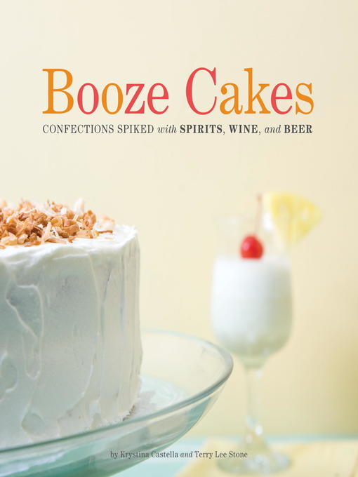 Title details for Booze Cakes by Krystina Castella - Available